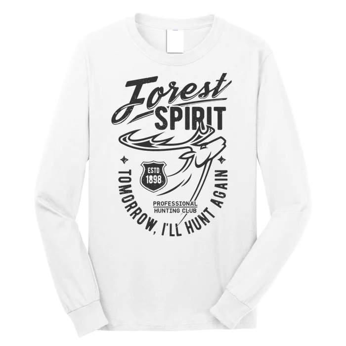 Forest Spirit Professional Hunting Club Tomorrow I'll Hunt Again Long Sleeve Shirt