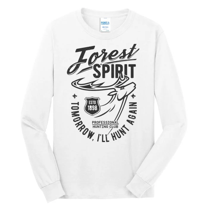 Forest Spirit Professional Hunting Club Tomorrow I'll Hunt Again Tall Long Sleeve T-Shirt