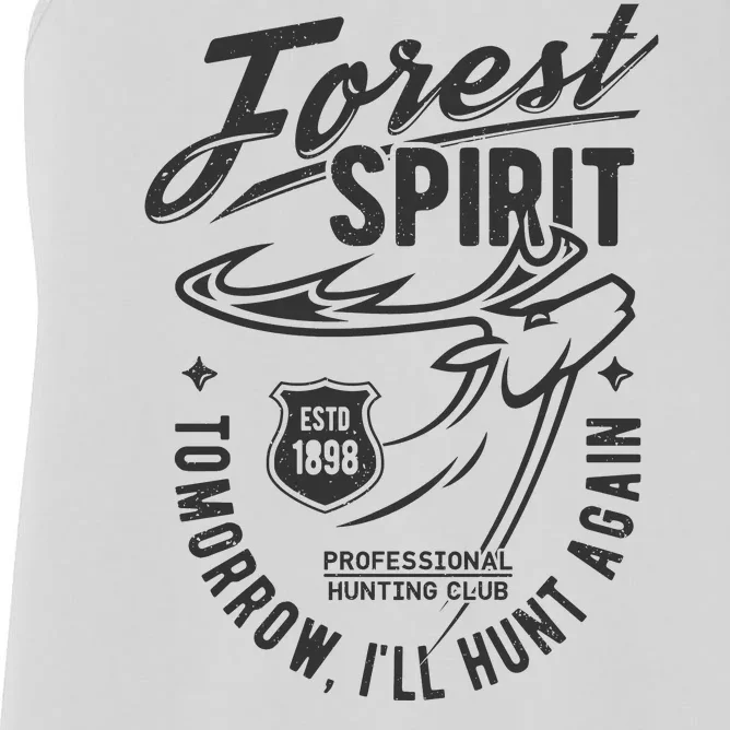 Forest Spirit Professional Hunting Club Tomorrow I'll Hunt Again Women's Racerback Tank