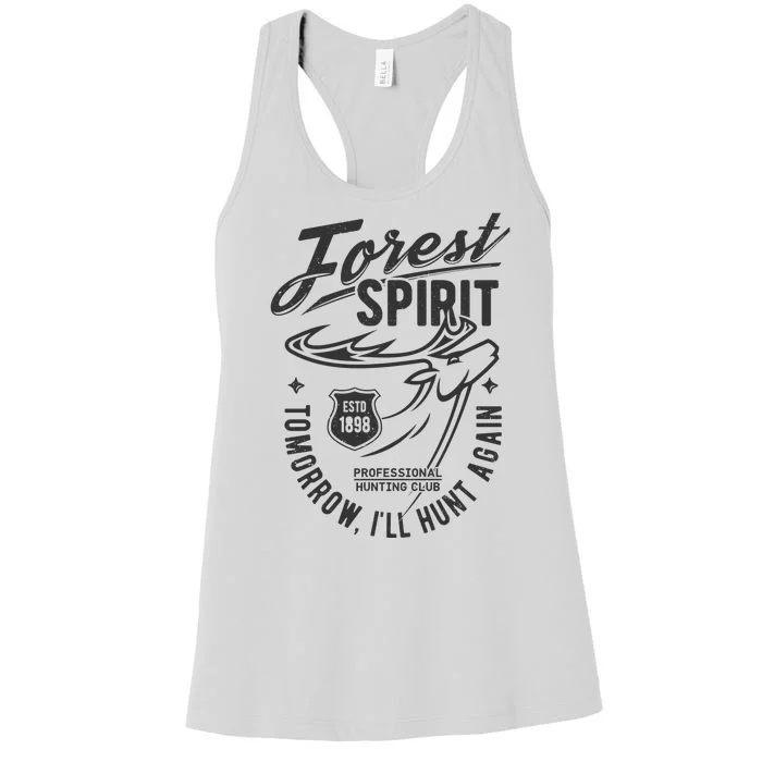 Forest Spirit Professional Hunting Club Tomorrow I'll Hunt Again Women's Racerback Tank