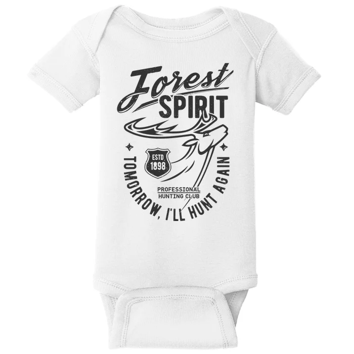 Forest Spirit Professional Hunting Club Tomorrow I'll Hunt Again Baby Bodysuit