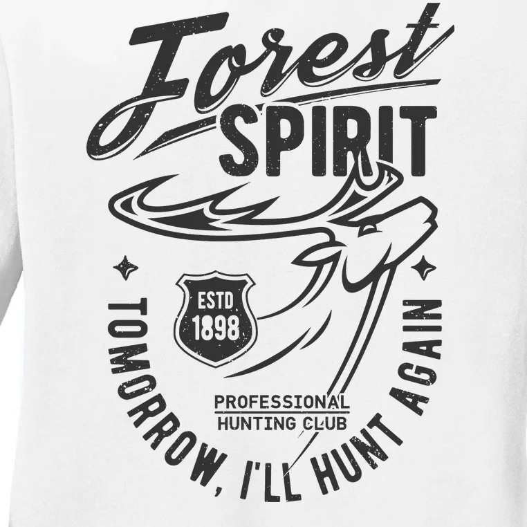 Forest Spirit Professional Hunting Club Tomorrow I'll Hunt Again Ladies Long Sleeve Shirt