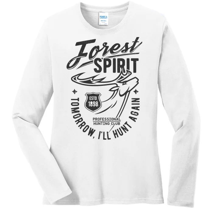 Forest Spirit Professional Hunting Club Tomorrow I'll Hunt Again Ladies Long Sleeve Shirt