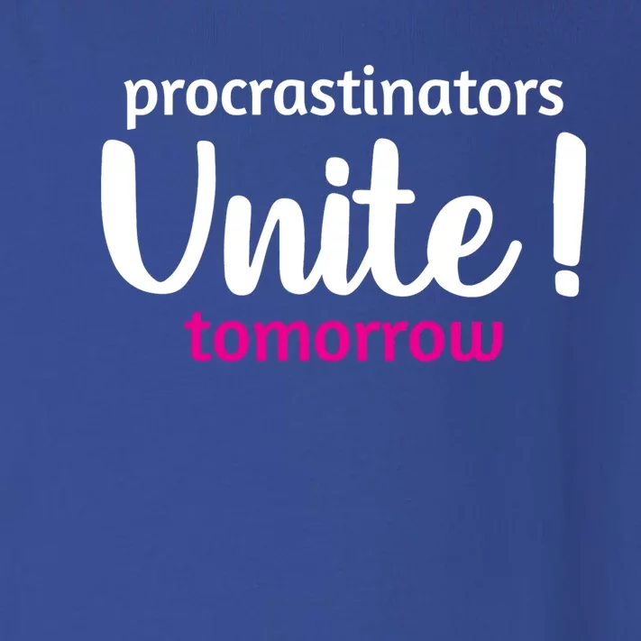 Funny Sarcastic Procrastinators Unite Tomorrow Gift Toddler Long Sleeve Shirt