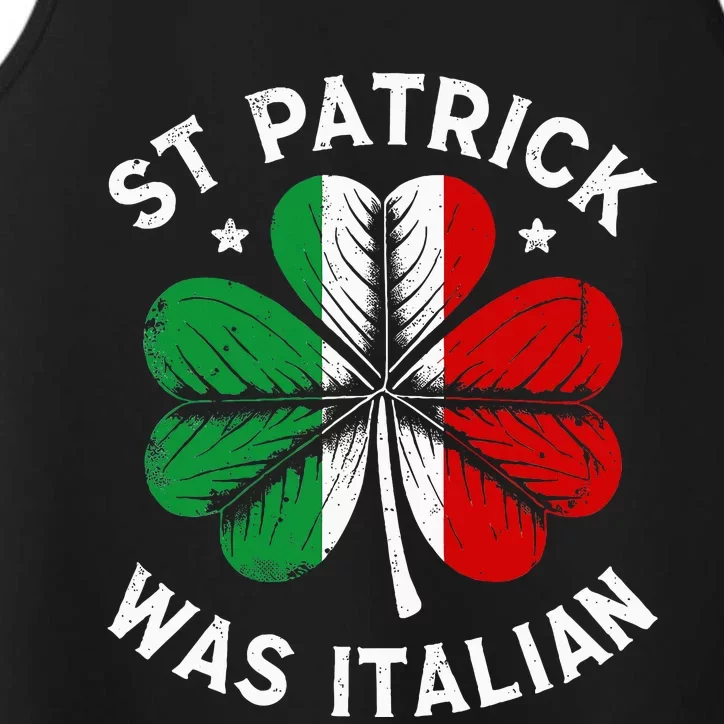 Funny St Patrick Was Italian St Patrick's Day Performance Tank