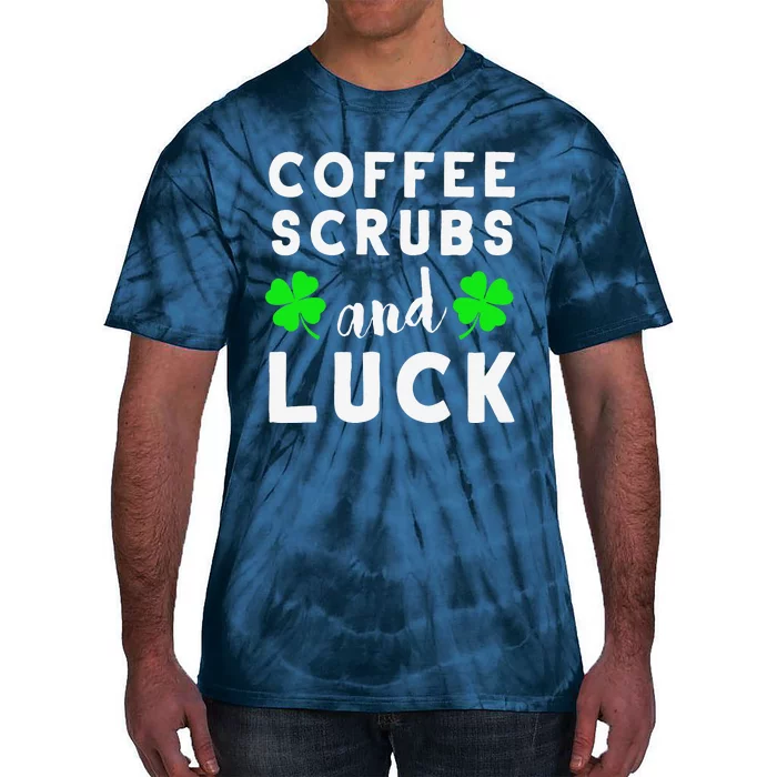 Funny St Patricks Day Nurse Design For Coffee Loving Nurses Tie-Dye T-Shirt