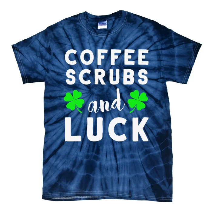 Funny St Patricks Day Nurse Design For Coffee Loving Nurses Tie-Dye T-Shirt