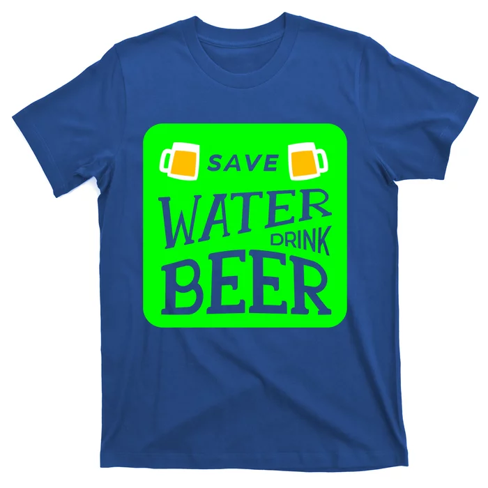 Funny St Patricks Save Water Beer Gift T-Shirt