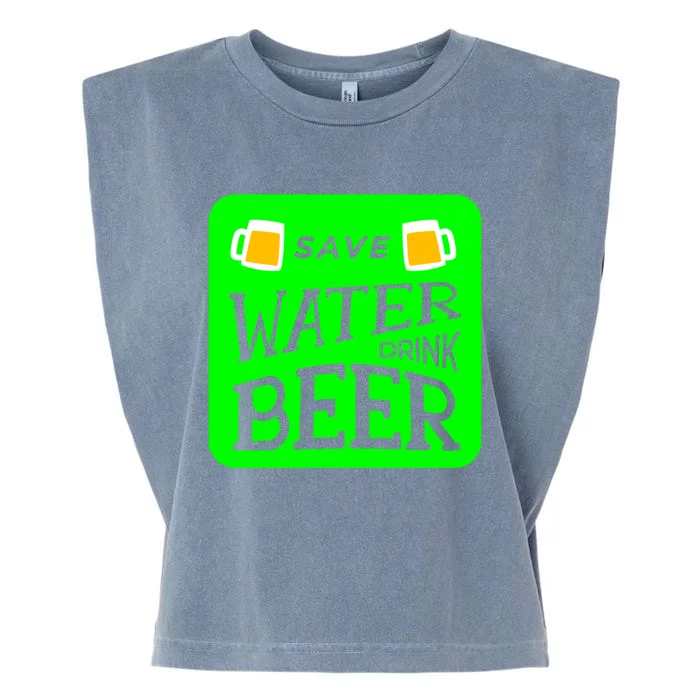 Funny St Patricks Save Water Beer Gift Garment-Dyed Women's Muscle Tee