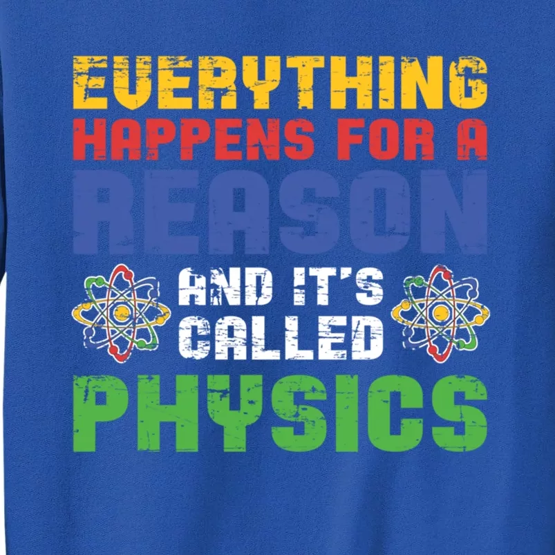 Funny Scientist Physics Teacher Science Physicist Physics Gift Sweatshirt