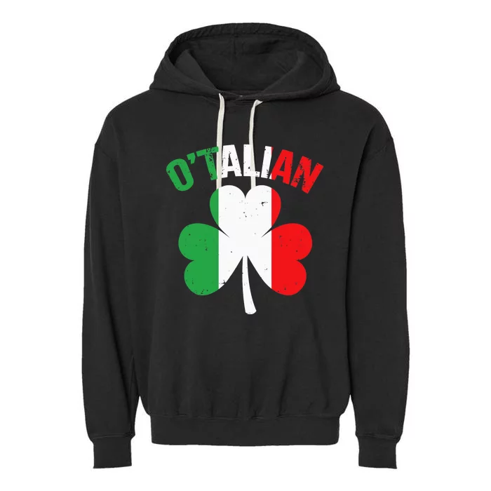 Funny Saint Patricks Day Irish Italian O'talian Garment-Dyed Fleece Hoodie