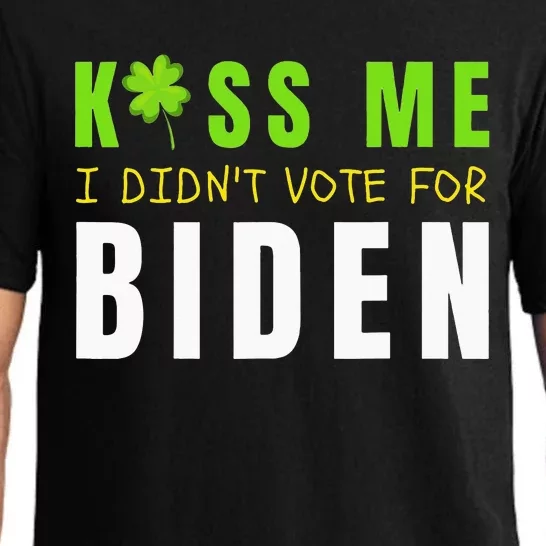 Funny St Patty's Day Kiss Me I Didn't Vote for Biden Pajama Set