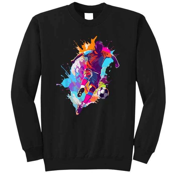 Funny Soccer Player Paint Splash Gift Tall Sweatshirt