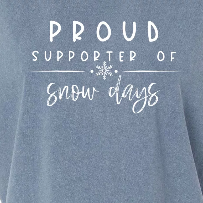 Funny Snow Quote Proud Supporter Of Snow Days For Snow Lover Garment-Dyed Women's Muscle Tee