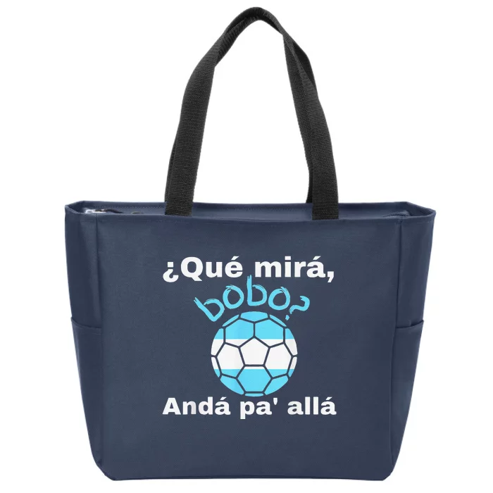 Funny Speech, Qué Mirás Bobo, Andá Pa' Allá Bobo Zip Tote Bag