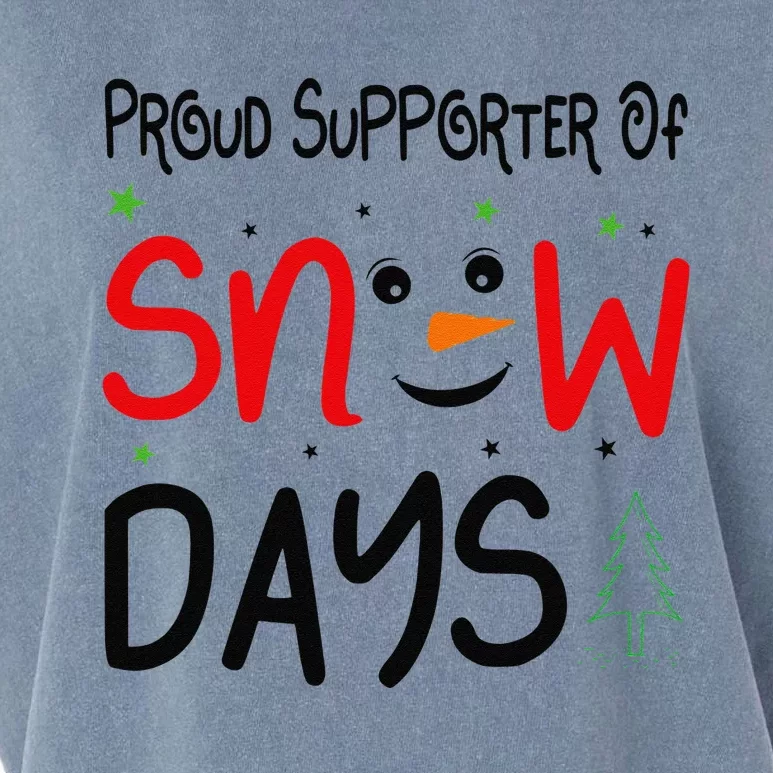 Funny Snow Quote Proud Supporter Of Snow Days For Snow Lover Garment-Dyed Women's Muscle Tee