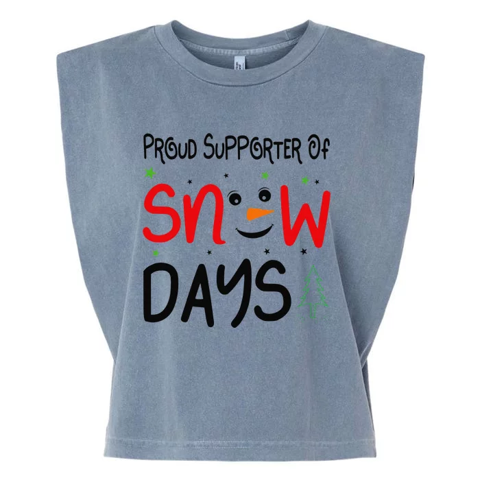 Funny Snow Quote Proud Supporter Of Snow Days For Snow Lover Garment-Dyed Women's Muscle Tee