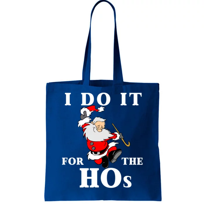 Funny Santa Quotes Festive Dancing Santa I Do It For The Hos Cute Gift Tote Bag