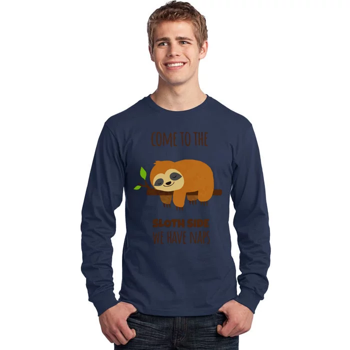 Funny Sloth Quote Funny Quote Sloth Lover Lazy Day Slogan Tall Long Sleeve T-Shirt