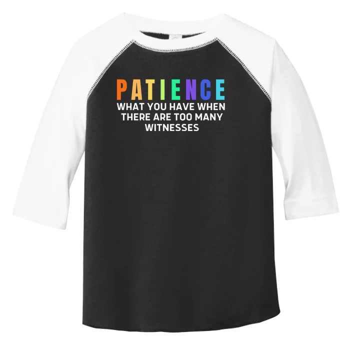 Funny Sarcastic Quote Saying Patience Definition Toddler Fine Jersey T-Shirt