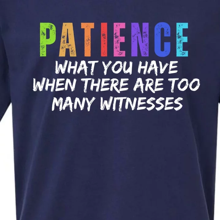 Funny Sarcastic Quote Saying Patience Definition Sueded Cloud Jersey T-Shirt