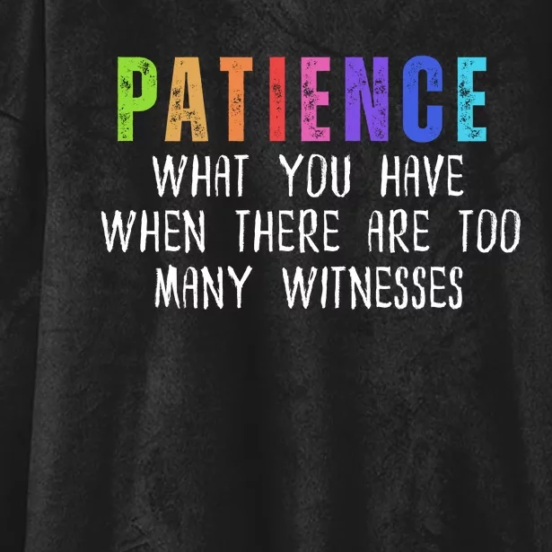 Funny Sarcastic Quote Saying Patience Definition Hooded Wearable Blanket