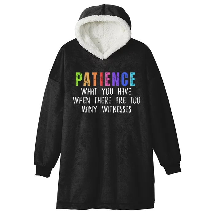 Funny Sarcastic Quote Saying Patience Definition Hooded Wearable Blanket