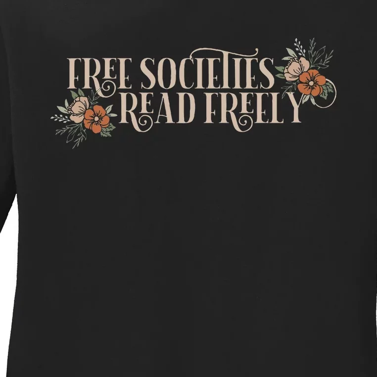 Free Societies Read Freely Read Banned Books Librarians Ladies Long Sleeve Shirt