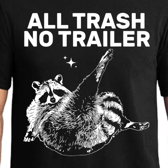 Funny Sarcastic Raccoon All Trash No Trailer Pajama Set