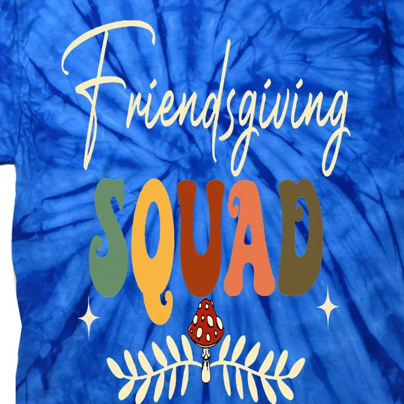 Friendsgiving Squad Retro Groovy Thanksgiving Team Matching Tie-Dye T-Shirt