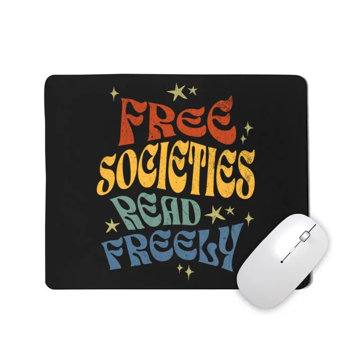 Free Societies Read Freely Reading Book I Read Banned Books Mousepad