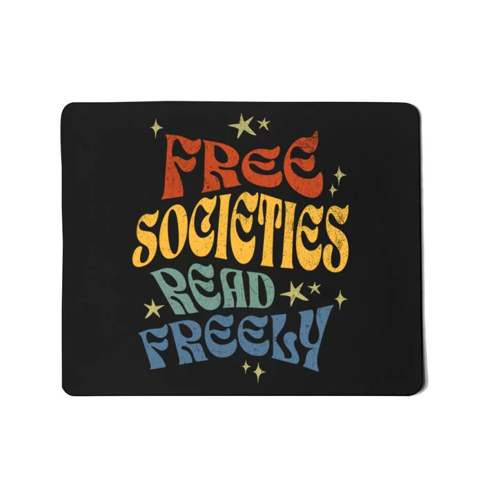 Free Societies Read Freely Reading Book I Read Banned Books Mousepad