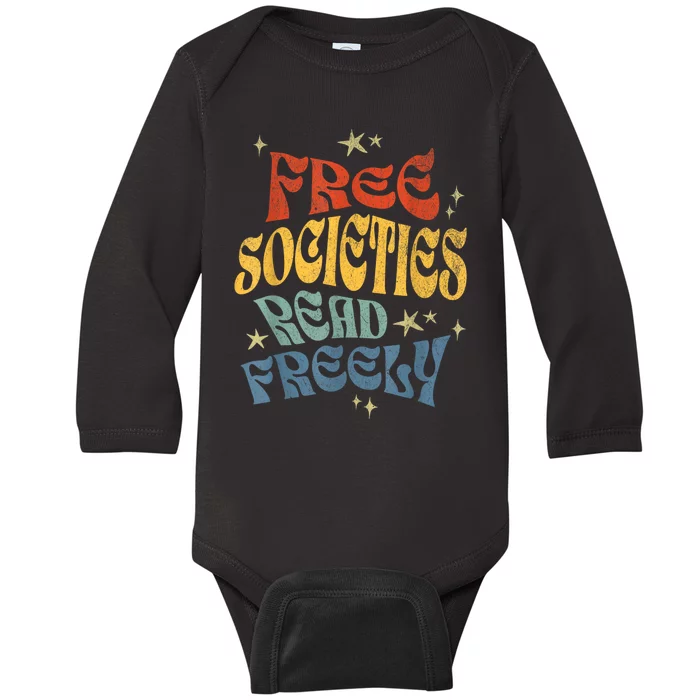 Free Societies Read Freely Reading Book I Read Banned Books Baby Long Sleeve Bodysuit