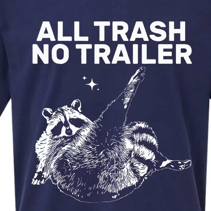 Funny Sarcastic Raccoon All Trash No Trailer Sueded Cloud Jersey T-Shirt