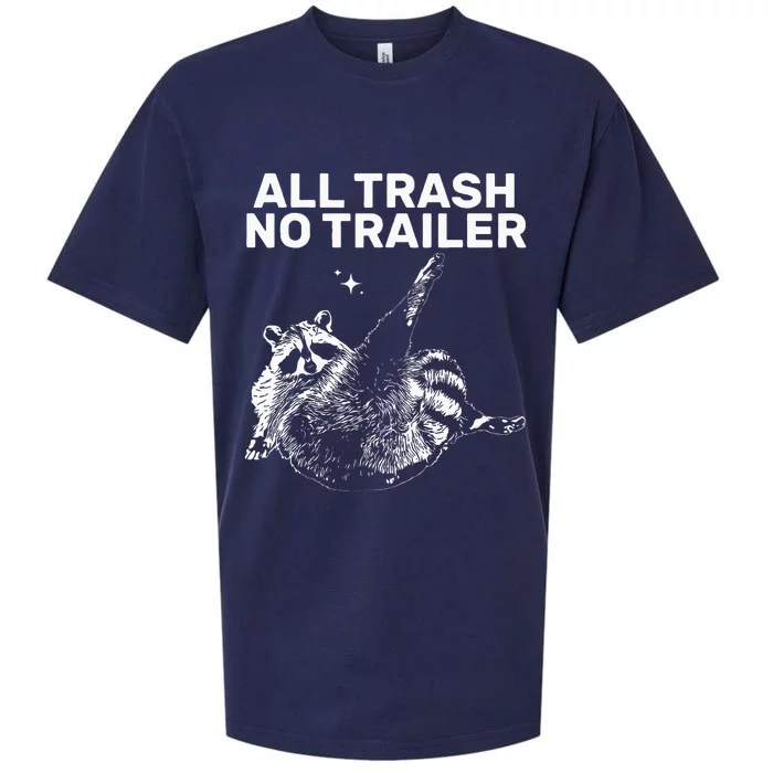 Funny Sarcastic Raccoon All Trash No Trailer Sueded Cloud Jersey T-Shirt