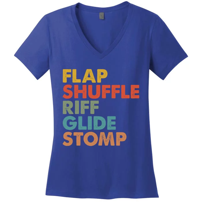 Flap Shuffle Riff Glide Stomp National Tap Dance Day Great Gift Women's V-Neck T-Shirt