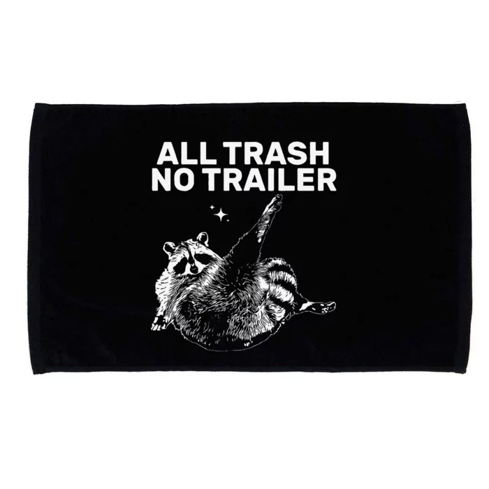 Funny Sarcastic Raccoon All Trash No Trailer Microfiber Hand Towel