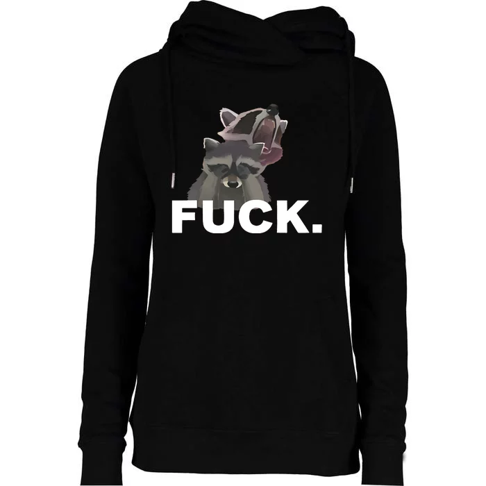 Fuck Sad Raccoon Womens Funnel Neck Pullover Hood