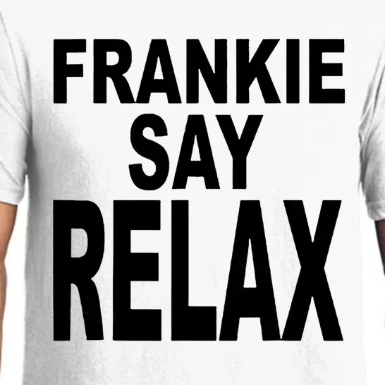 Frankie Say Relax Funny 80S Music Pajama Set