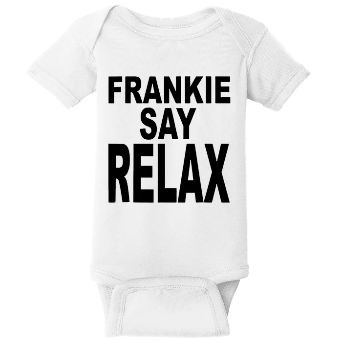 Frankie Say Relax Funny 80S Music Baby Bodysuit