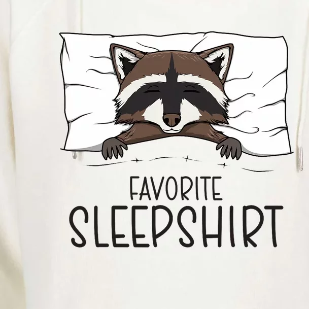 Favorite Sleepshirt Racoon Napping Raccoon Pajama Womens Funnel Neck Pullover Hood