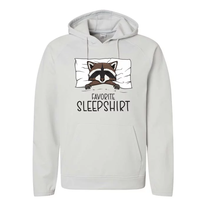 Favorite Sleepshirt Racoon Napping Raccoon Pajama Performance Fleece Hoodie