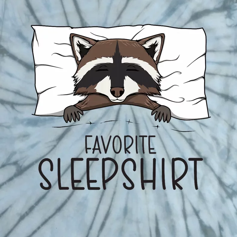 Favorite Sleepshirt Racoon Napping Raccoon Pajama Tie-Dye T-Shirt