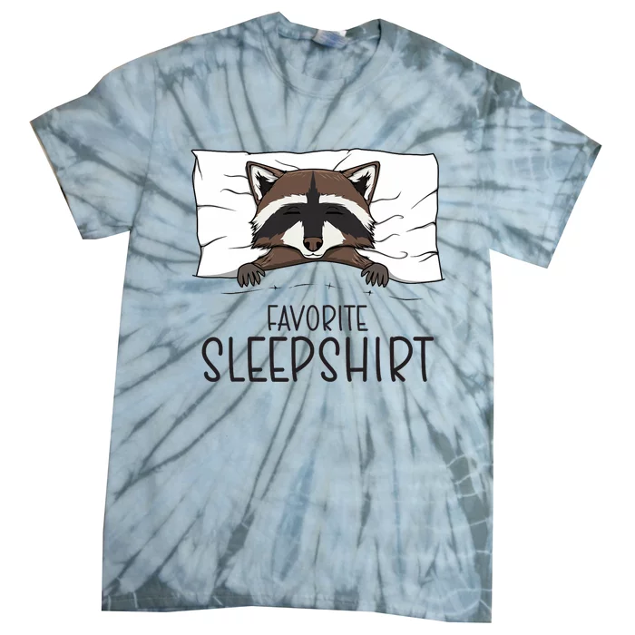 Favorite Sleepshirt Racoon Napping Raccoon Pajama Tie-Dye T-Shirt