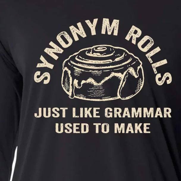 Funny Synonym Rolls Joke Cinnamon Rolls Grammar Pun Teacher Cooling Performance Long Sleeve Crew