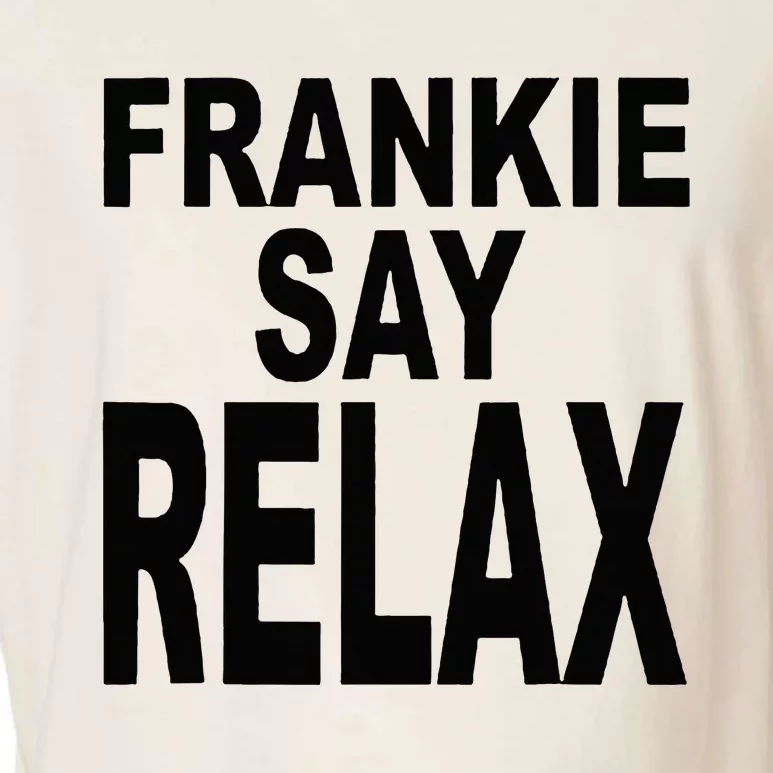 Frankie Say Relax Funny 80s Music Garment-Dyed Women's Muscle Tee