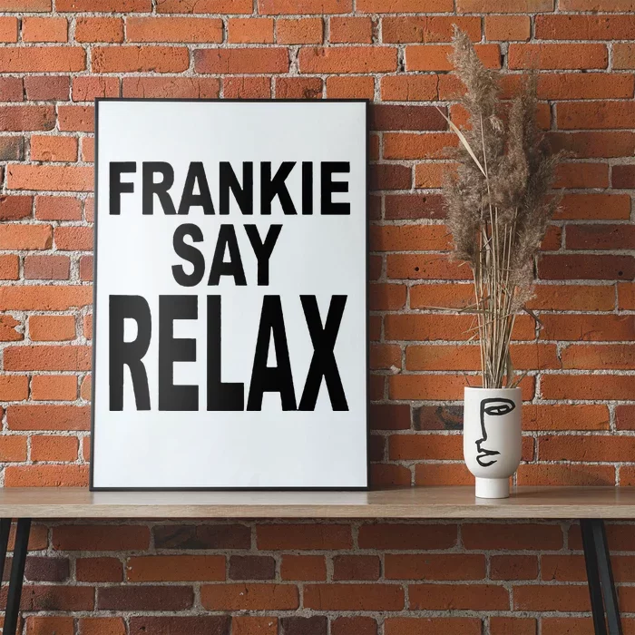 Frankie Say Relax Funny 80s Music Poster