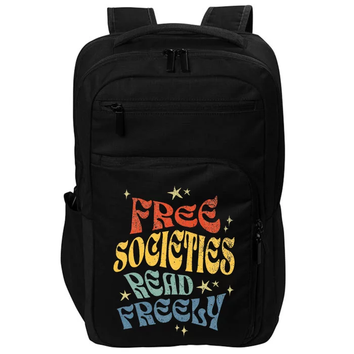 Free Societies Read Freely Reading book I read banned books Impact Tech Backpack