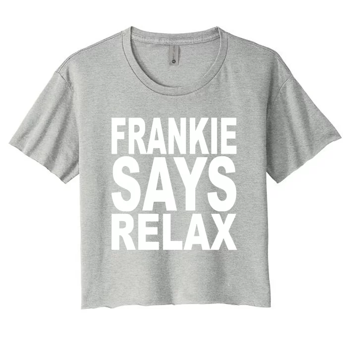 FRANKIE SAYS RELAX Women's Crop Top Tee