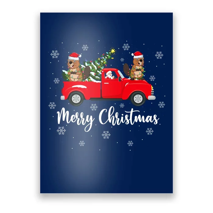 Funny Santa Riding Christmas Tree Truck Beaver Christmas Poster